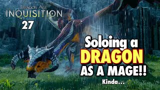 SOLOING A DRAGON kinda  DRAGON AGE INQUISITION FULL GAME AND QUESTS part 27 [upl. by Dario]