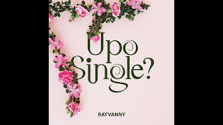 Rayvanny  Upo Single Official Lyric Video [upl. by Odlanyer904]