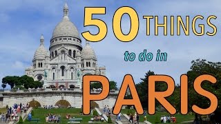 50 Things to do in Paris France  Top Attractions Travel Guide [upl. by Ecienahs]