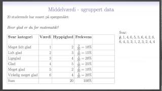 Deskriptiv statistik L8  Gennemsnit for et ugrupperede data [upl. by Ingmar]