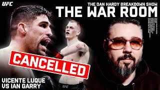 Vicente Luque vs Ian Garry CANCELLED  Dan Hardy Breakdown The War Room Ep 295 [upl. by Sekyere466]