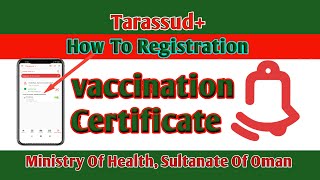 How to registration Tarassud  Oman vaccination Certificate  SR Shamim [upl. by Anerom]