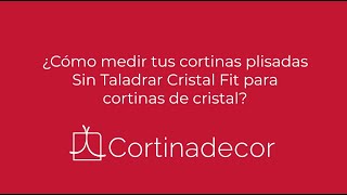 Cómo medir Cortinas Plisadas Sin Taladrar Cristal Fit [upl. by Negriv576]