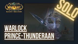 WoWSoD Prince Thunderaan  SOLO Worldboss  Warlock PoV [upl. by Zelma]