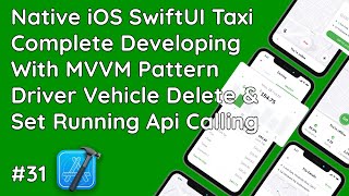 31 SwiftUI MVVM Deleting Vehicle amp Setting Running Cars  Comprehensive with REST API Integration [upl. by Arykat]