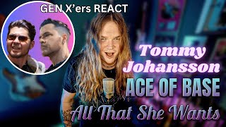 GEN Xers REACT  Tommy Johansson  All That She Wants Metal cover [upl. by Ollecram527]