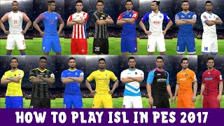 ISL 201920 Patch For Pes 2017  Indian National Team All ISL Teams All Players  Kerala Blasters [upl. by Witkin84]