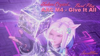 FFXIV Arcadia M4  Give It All  Tsukino Crystal Ver  Bard Play 3rd try  Lanis Little Corner [upl. by Aihsiyt]