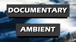 Documentary Ambient Sound Free to use [upl. by Mundy]