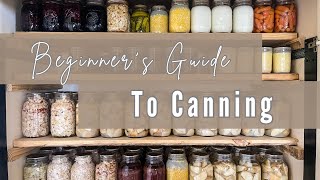 The Beginners Guide to Canning What Youll Need to Get Started [upl. by Arannahs249]