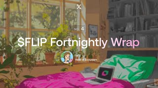 FLIP Fortnightly Wrap 4 [upl. by Yrrek792]