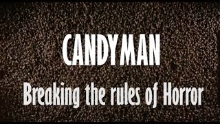 How Candyman 1992 breaks the rules of horror films [upl. by Sykleb26]