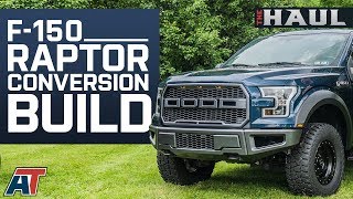 How To Make Your F150 Look Like A Ford Raptor amp The Parts You Need To Do It The Haul [upl. by Genesia960]