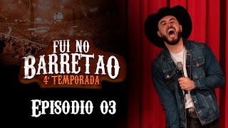 FUI NO BARRETÃO  Episódio 03 TEMPORADA 4  Standup Comedy [upl. by Enyrb]