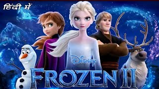 Frozen 2 Full Movie In Hindi Dubbed Explained  Kristen Bell  Idina Menzel Josh Gad Review amp Facts [upl. by Aketahs]