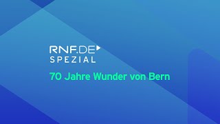 Sepp Herberger 70 Jahre Wunder von Bern [upl. by Notak]