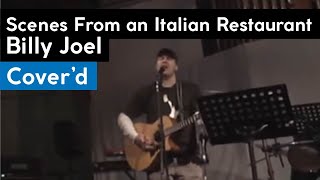 Coverd Scenes From an Italian Restaurant Billy Joel at AugustFest07 [upl. by Rap]