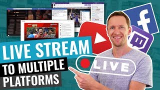 Live Stream to Multiple Platforms at the same time How to Simulcast [upl. by Yadnil41]