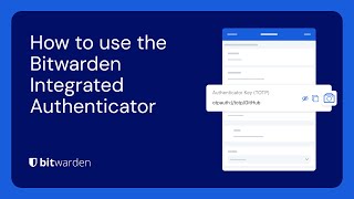 How to use the Bitwarden Integrated Authenticator [upl. by Cho792]