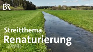 Hochwasserschutz Artenschutz und Klimaschutz  Renaturierung der Bäche  Schwaben  Altbayern  BR [upl. by Hayse]