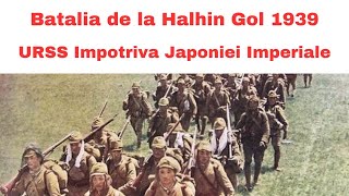 Batalia de la Halhin Gol din 1939  Uniunea Sovietica Impotriva Japoniei Imperiale [upl. by Enala]