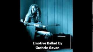 Emotive Ballad  Guthrie Govan [upl. by Vander]