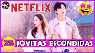 🌟25 JOYITAS COREANAS poco conocidas en NETFLIX que debes ver 👀 y necesitan más amor 😍🌟 [upl. by Cirde]