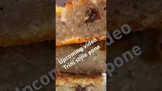 Upcoming video The Perfect Trinidad Cassava PoneSticky gooey moist delish cassavacake trinidad [upl. by Edina]