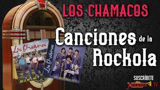 Los Chamacos  15 Exitos  Canciones De La Rockola [upl. by Ingra]