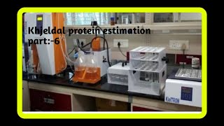 PART6Kjeldahl protien estimation by kjeltronnaturetouchkjeldahl methodnitrogen determination [upl. by Ahsoik]