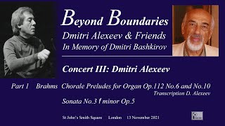 Beyond Boundaries In memory of Dmitri Bashkirov Concert III  Dmitri Alexeev Part 1 [upl. by Neille]