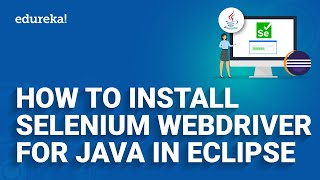 How to install selenium web driver for java in eclipse  Edureka [upl. by Lyrad]