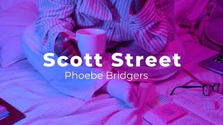 Phoebe Bridgers  Scott Street Lirik Lagu [upl. by Saoj]