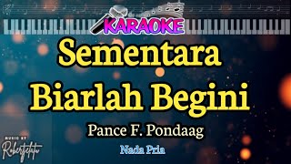 Sementara Biarlah BeginiPance F Pondaag [upl. by Akinek941]