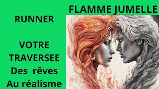 14FLAMMES JUMELLESLA TRAVERSÉE INITIATIQUE DU RUNNER DES REVES AU RÉALISME runner flammejumelle [upl. by Ygief]