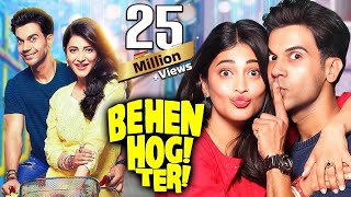 Behen Hogi Teri 2017 Full Movie 4K  RomCom Movie  Rajkummar Rao  Shruti Haasan  Gautam Gulati [upl. by Asial566]