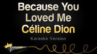 Céline Dion  Because You Loved Me Karaoke Version [upl. by Nolte]