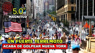 URGENTE FUERTE TERREMOTO DE MAGNITUD 50 SACUDE NUEVA JERSEY LA CIUDAD DE NUEVA YORK SE REMECE [upl. by Eentruoc]