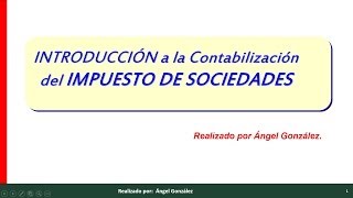 Contabilización del impuesto de sociedades [upl. by Amsirac]