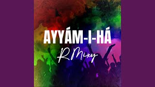 AyyámIHá [upl. by Nimrahc]