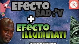 Como hacer el efecto sadel efecto illuminati para videosramdons 2018 FrijolitoKMT [upl. by Gnoy]