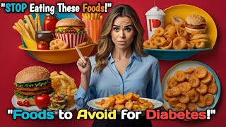 quotDiabetes and Dangerous Foods Beyond Sugar  Health Tips by GlowHarborquot [upl. by Moscow]