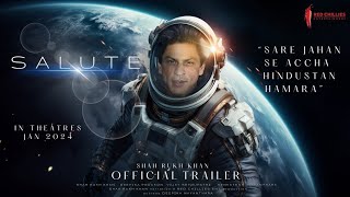 SALUTE Official Trailer  Shah Rukh Khan  Kareena Kapoor  Fatima Sana Shaikh 23 Jan 2024 Update [upl. by Rocker]