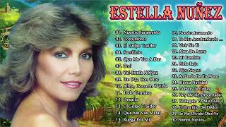 ESTELA NUÑEZ EXITOS  30 GRANDES EXITOS INOLVIDABLES  SUS MEJORES CANCIONE RANCHERAS [upl. by Ahsienaj]