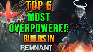 Remnant 2 Top 6 Most Overpowered Apocalypse Builds  Latest Patch Before DLC1 [upl. by Kacie893]