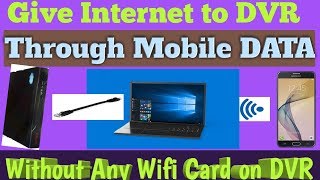 DVR NVR How To Give Internet To Your DVR Through Mobile Data Without Any Wifi Card on DVR [upl. by Hildie822]