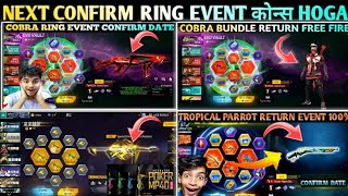 NEXT RING EVENT CONFIRM DATE NEXT EVO VAULT RING EVENT COBRA MP40 RETURN EVENTCOBRA BUNDLE RETURN [upl. by Aicenaj593]