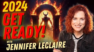 How to Prepare for Whats coming Spiritual Insights for 2024  Jennifer LeClaire Prophetic Word [upl. by Betti]