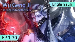 ENG SUB  The Legend and the Hero  Wu Geng Ji  Season 1 EP130 english highlights [upl. by Temple]