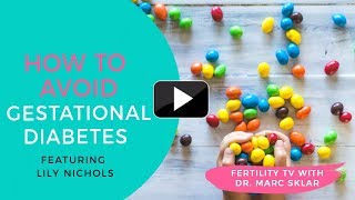 How to Avoid Gestational Diabetes with Lily Nichols [upl. by Zelle]